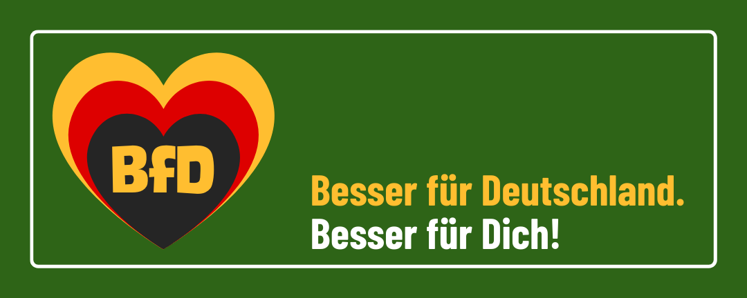 Bürga-Lobby BfD - Besser für Deutschland - Besser für Dich
