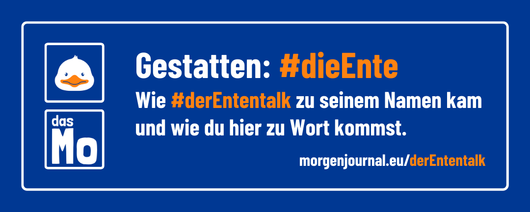 Banner: das Mo, der Ententalk. Gestatten: Ente. Warum der Ententalk von Loriot inspiriert ist.