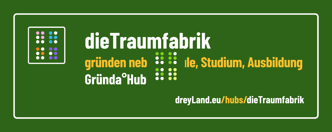 Banner: die Traumfabrik - gründen mit AuDHS - Gründa-Hub