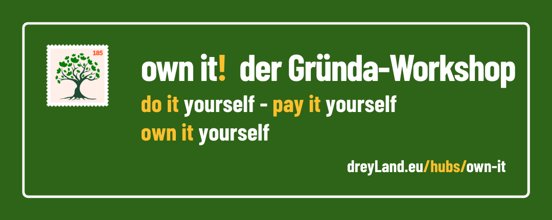 Banner: 185 - der Gründa-Workshop - do it yourself, pay it yourself, own it yourself