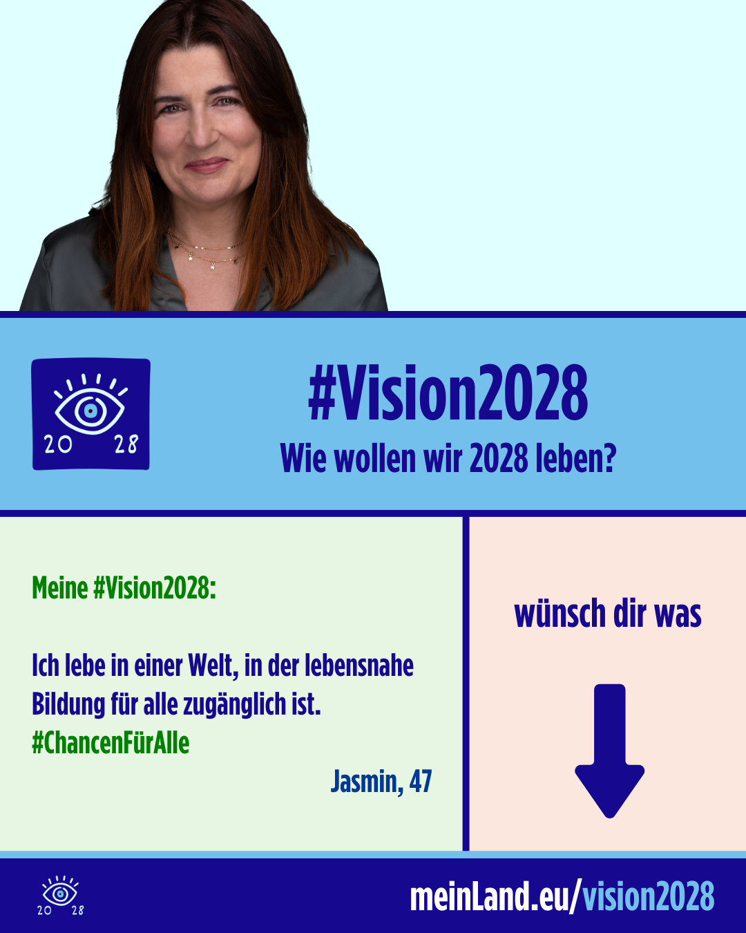 Meine #Vision2028: Ich lebe in einer Welt, in der lebensnahe Bildung für alle zugänglich ist. #ChancenFürAlle  Jasmin, 47