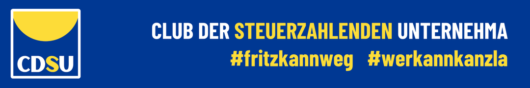 CDSU - Club der steuerzahlenden Unternehmer - Kanzla gesucht