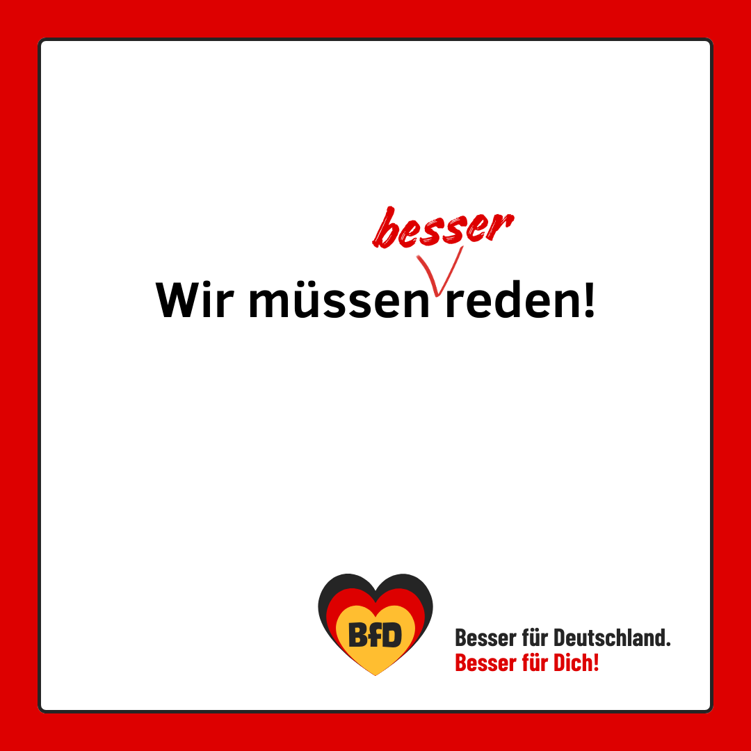 Banner: Wir müssen #besserreden. — BfD | Besser für Deutschland 🧡 Besser für Dich