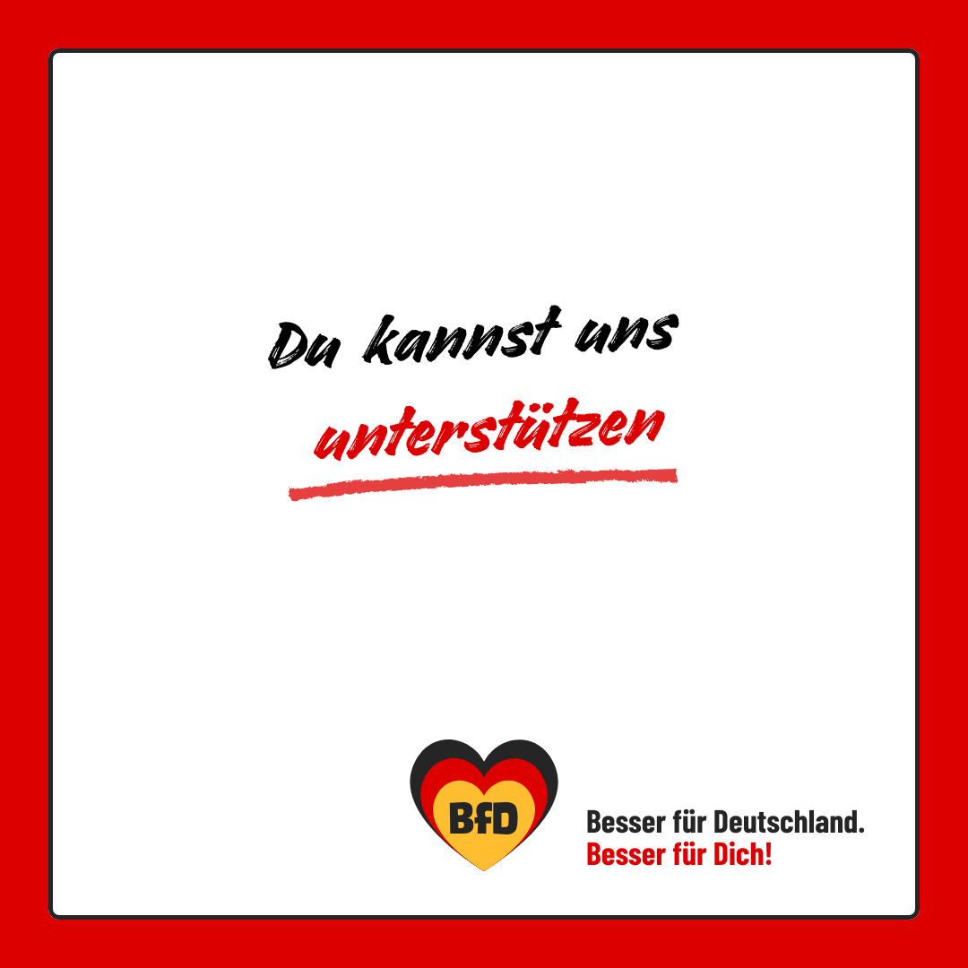 Banner: Du kannst uns unterstützen — BfD | Besser für Deutschland 🧡 Besser für Dich