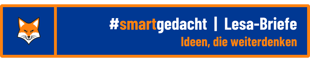 smart gedacht | Lesa-Briefe | Ideen, die weiterdenken