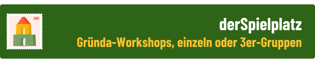 der Spielplatz | Gründa-Workshops | Einzel-Coaching oder Dreier-Gruppen