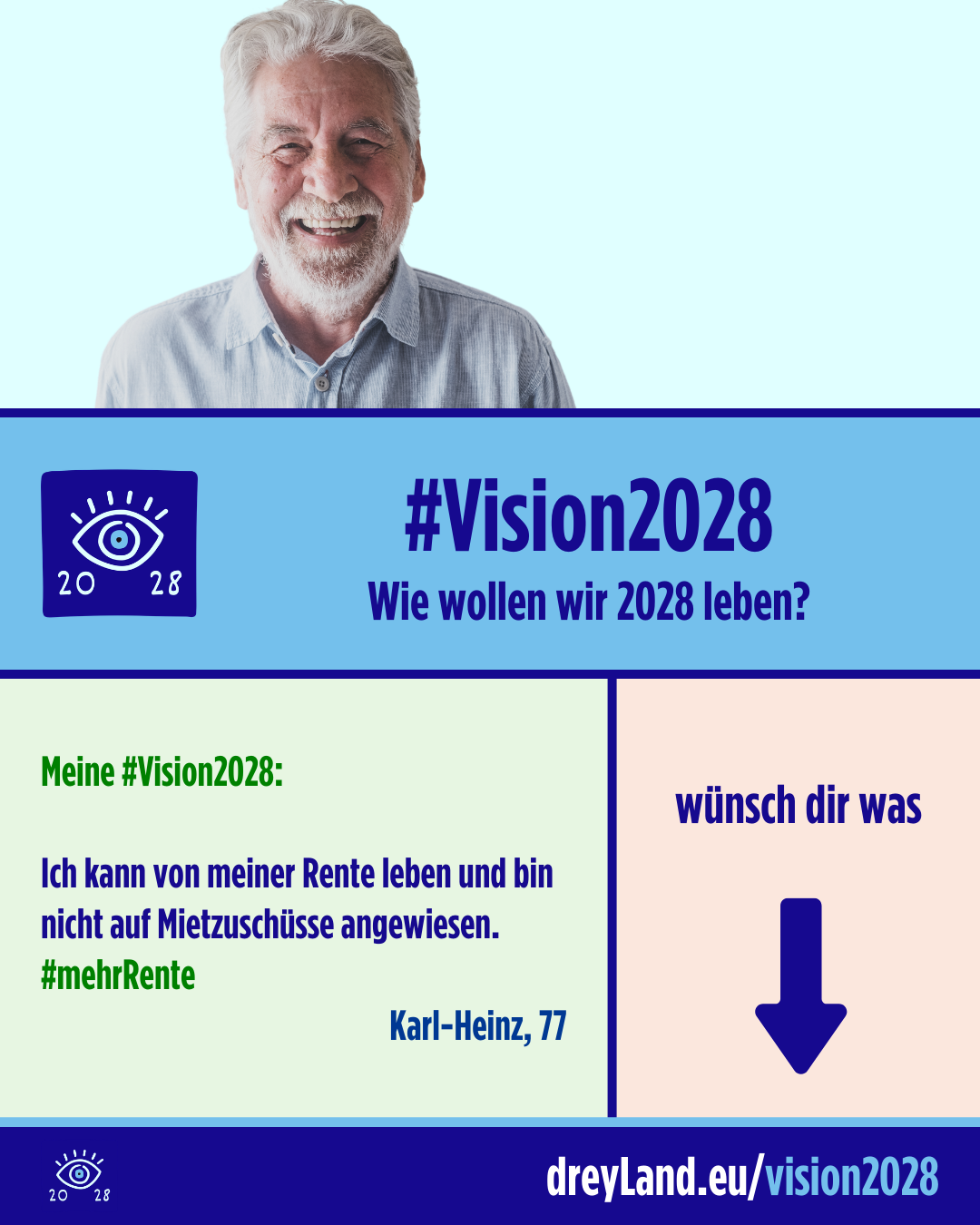 Meine #Vision2028: Ich kann von meiner Rente leben und bin nicht auf Mietzuschüsse angewiesen. #mehrRente Karl-Heinz, 77