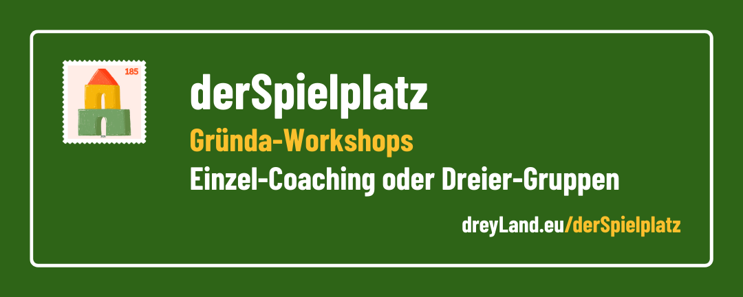 Banner: derSpielplatz - Gründa-Workshops - Einzel-Coaching oder Dreier-Gruppen